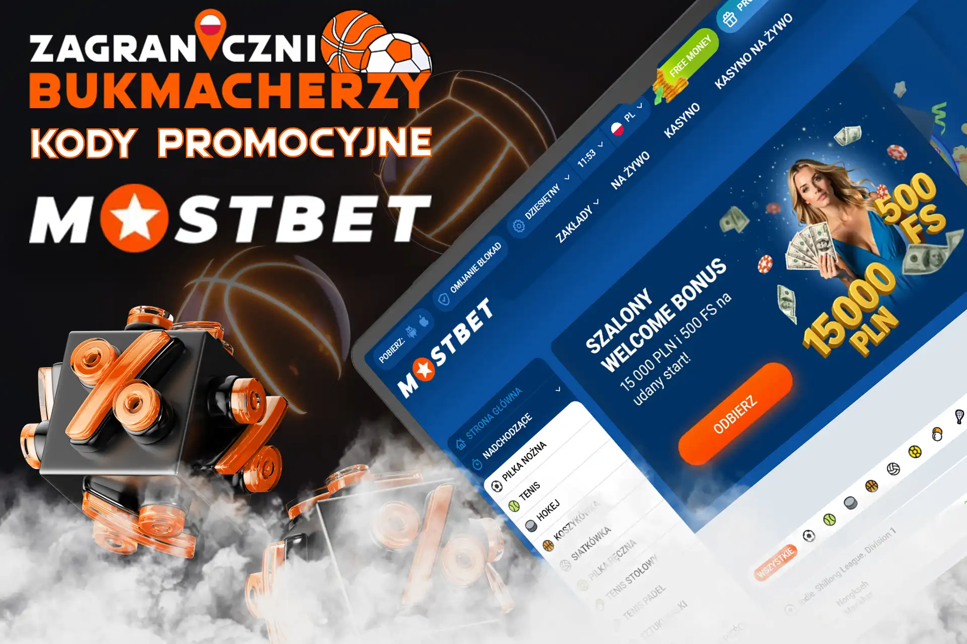 Sprawdź kod promocyjny bukmachera Mostbet
